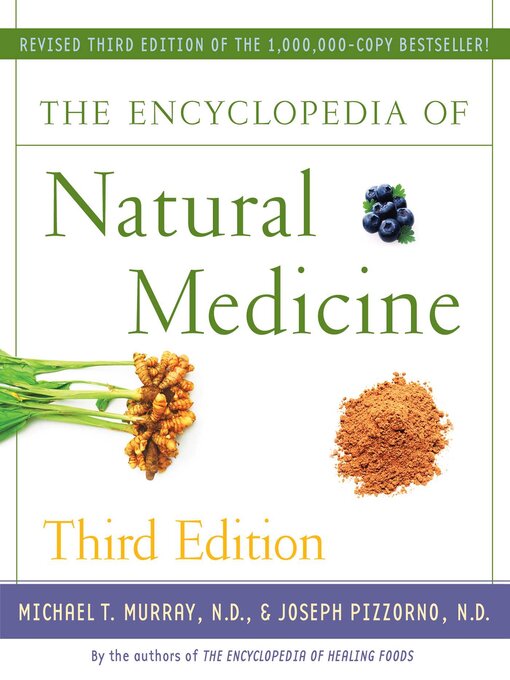 Title details for The Encyclopedia of Natural Medicine by Michael T. Murray - Wait list